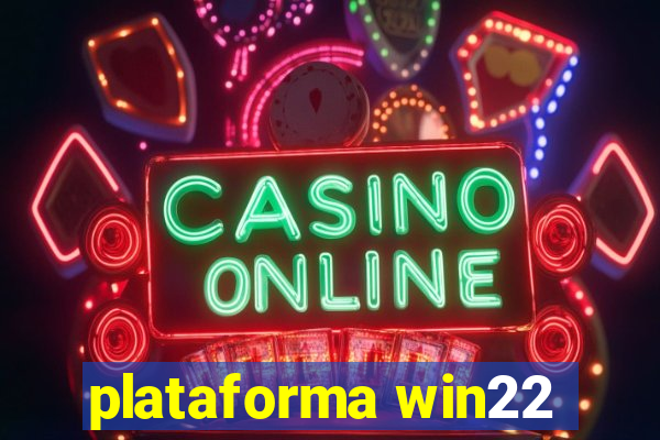 plataforma win22